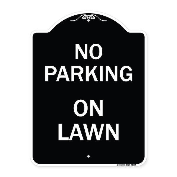 Signmission No Parking on Lawn Heavy-Gauge Aluminum Architectural Sign, 24" x 18", BW-1824-23695 A-DES-BW-1824-23695 - main